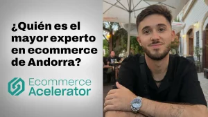 El mayor experto en ecommerce de Andorra